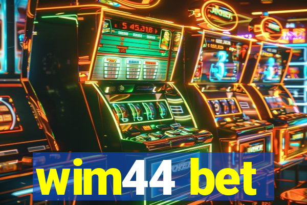 wim44 bet